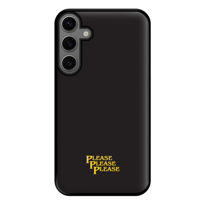 Please Please Please Phone Case for Galaxy S23FE