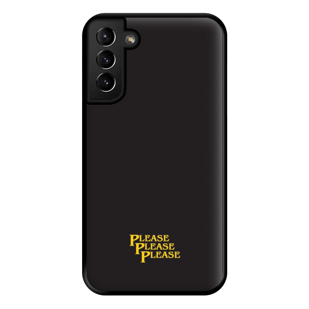 Please Please Please Phone Case for Galaxy S21 Plus