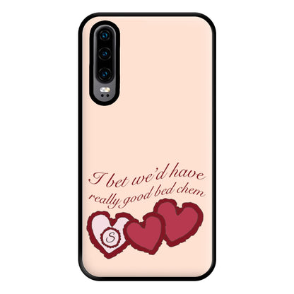 I Bet We'd Have Good Bed Chem Phone Case for Huawei P30