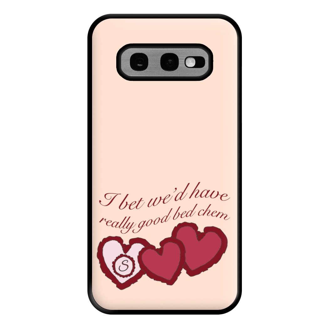 I Bet We'd Have Good Bed Chem Phone Case for Galaxy S10e