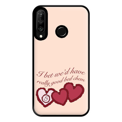 I Bet We'd Have Good Bed Chem Phone Case for Huawei P30 Lite