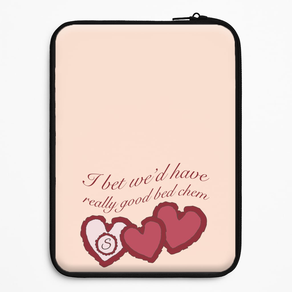 I Bet We'd Have Good Bed Chem Laptop Sleeve