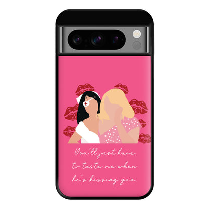 You'll Just Have To Taste Me Phone Case for Google Pixel 8 Pro