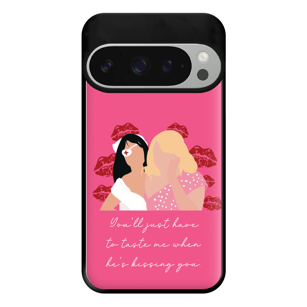 You'll Just Have To Taste Me Phone Case for Google Pixel 9 Pro XL