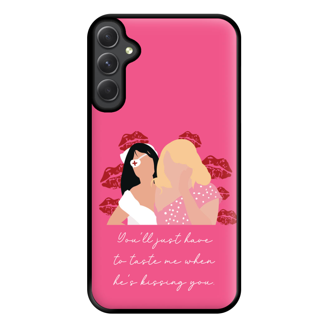 You'll Just Have To Taste Me Phone Case for Galaxy A14