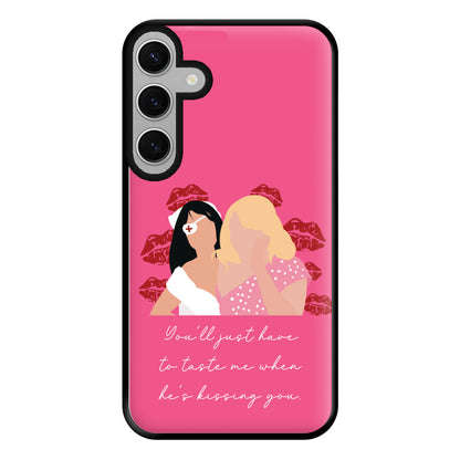 You'll Just Have To Taste Me Phone Case for Galaxy S24FE