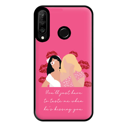 You'll Just Have To Taste Me Phone Case for Huawei P30 Lite