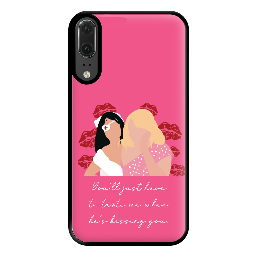 You'll Just Have To Taste Me Phone Case for Huawei P20