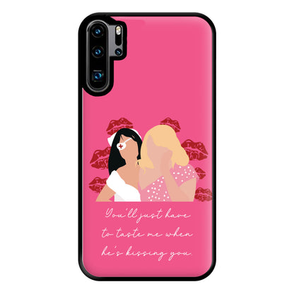 You'll Just Have To Taste Me Phone Case for Huawei P30 Pro