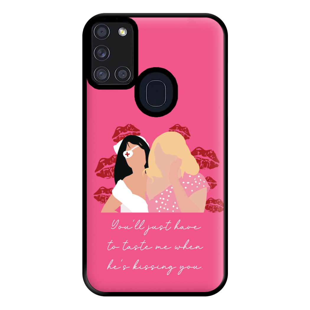 You'll Just Have To Taste Me Phone Case for Galaxy A21s