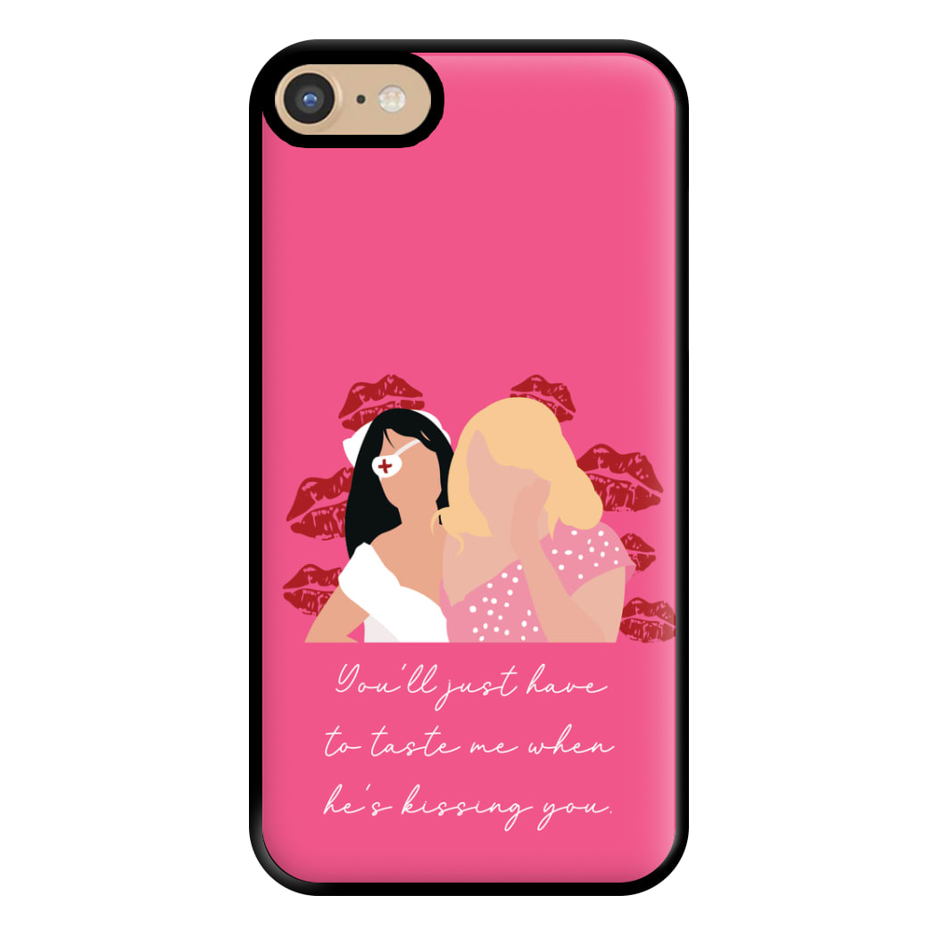 You'll Just Have To Taste Me Phone Case for iPhone 6 / 7 / 8 / SE