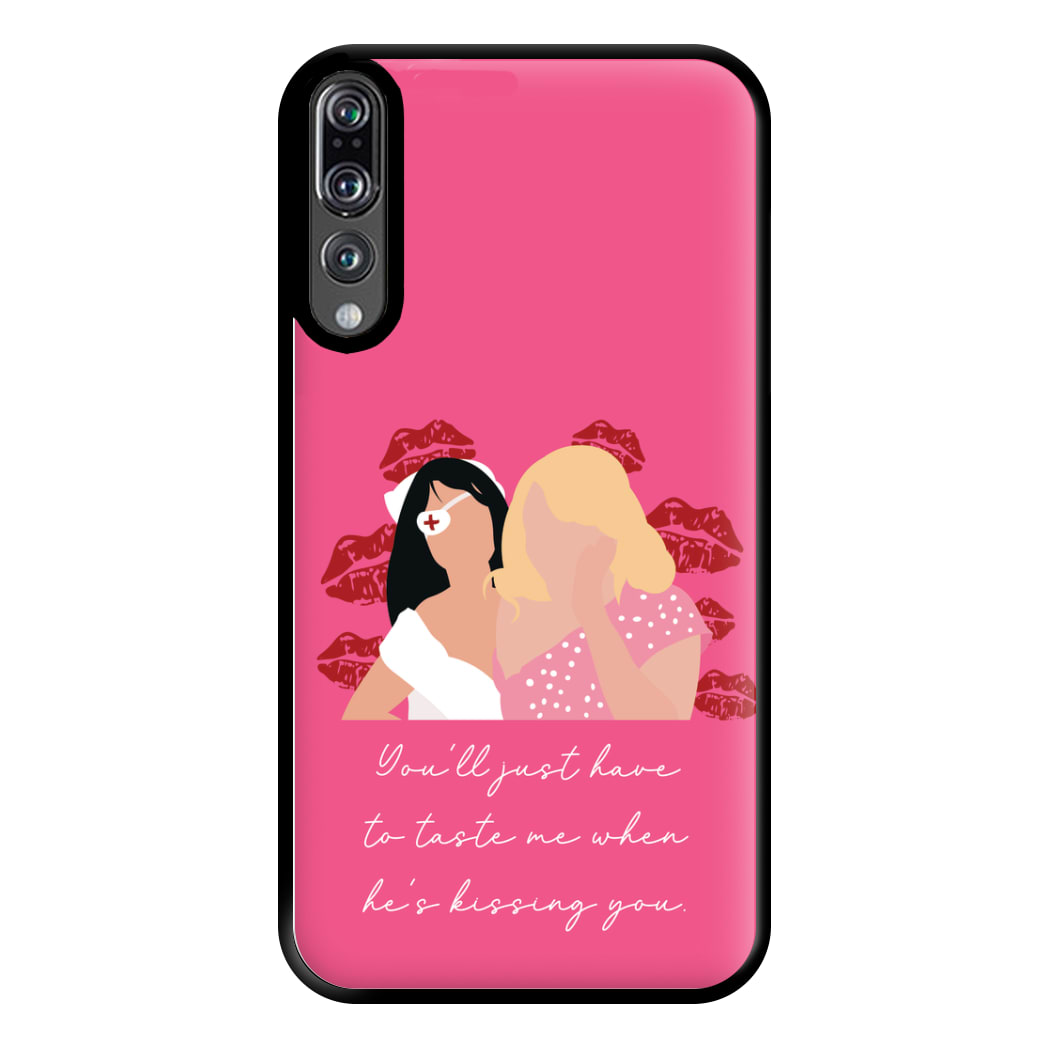 You'll Just Have To Taste Me Phone Case for Huawei P20 Pro