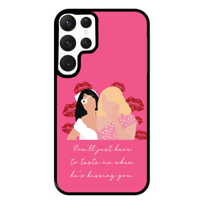 You'll Just Have To Taste Me Phone Case for Galaxy S22 Ultra