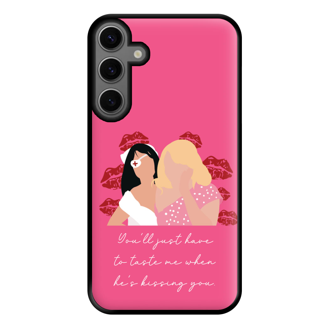 You'll Just Have To Taste Me Phone Case for Galaxy S23FE