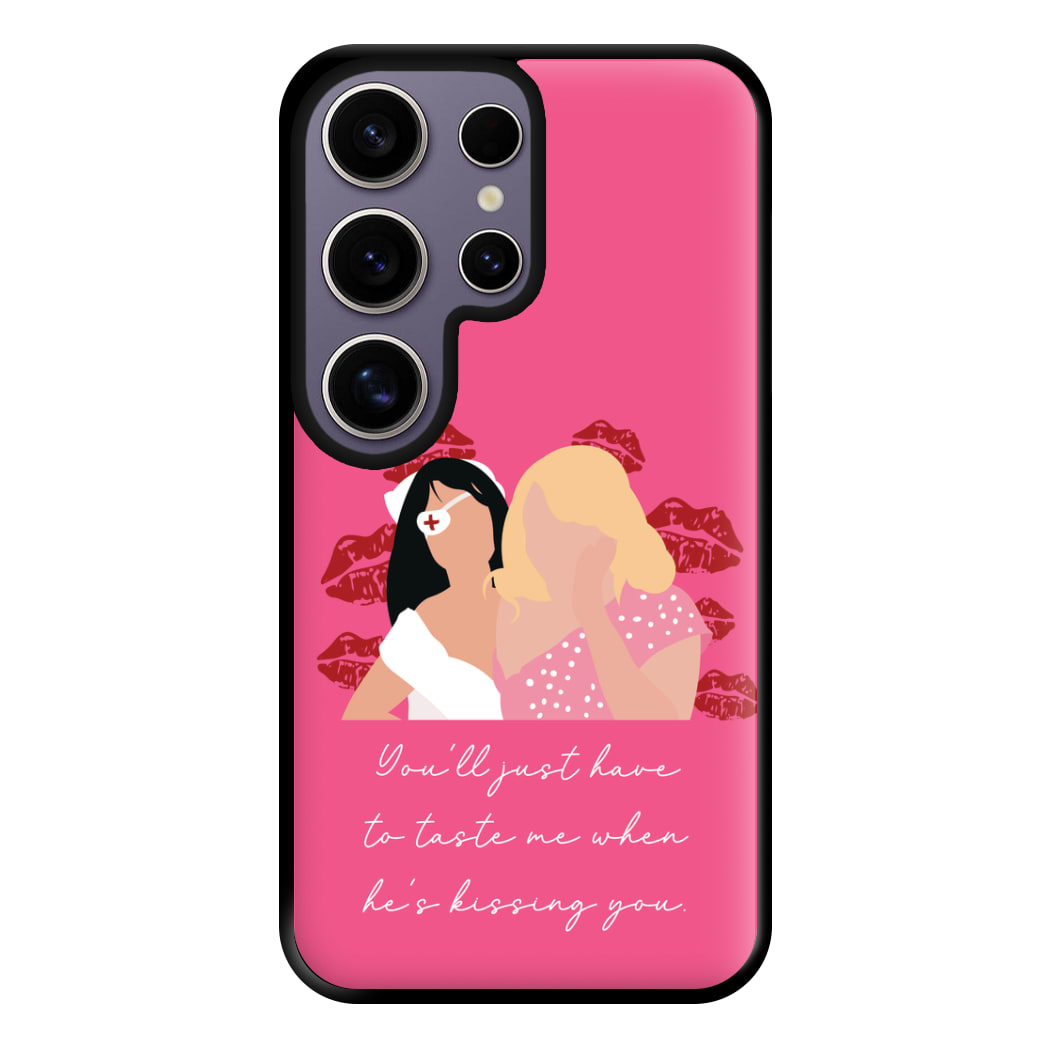 You'll Just Have To Taste Me Phone Case for Galaxy S25 Ultra