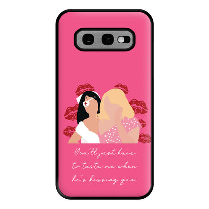 You'll Just Have To Taste Me Phone Case for Galaxy S10e