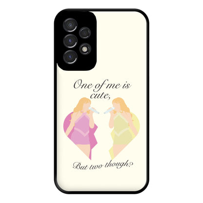 One Of Me Is Cute Phone Case for Galaxy A53