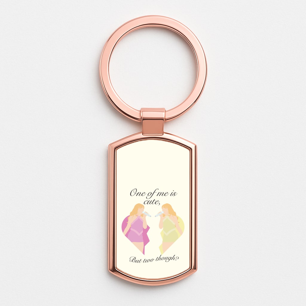 One Of Me Is Cute Rose Gold Keyring