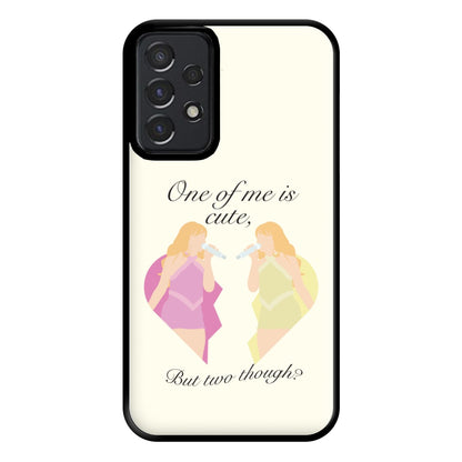 One Of Me Is Cute Phone Case for Galaxy A52 / A52s