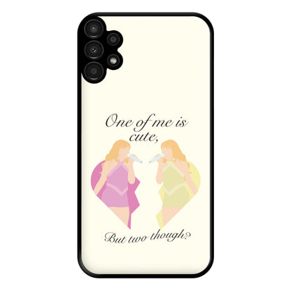 One Of Me Is Cute Phone Case for Galaxy A13