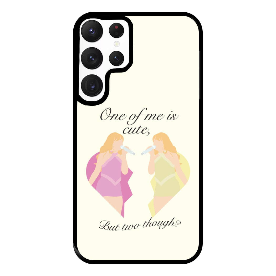 One Of Me Is Cute Phone Case for Galaxy S22 Ultra