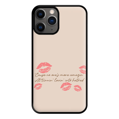 Turnin' Lovin' Into Hatred Phone Case for iPhone 12 Pro Max