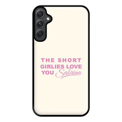 The Short Girlies Love You Sabrina Phone Case for Galaxy A34