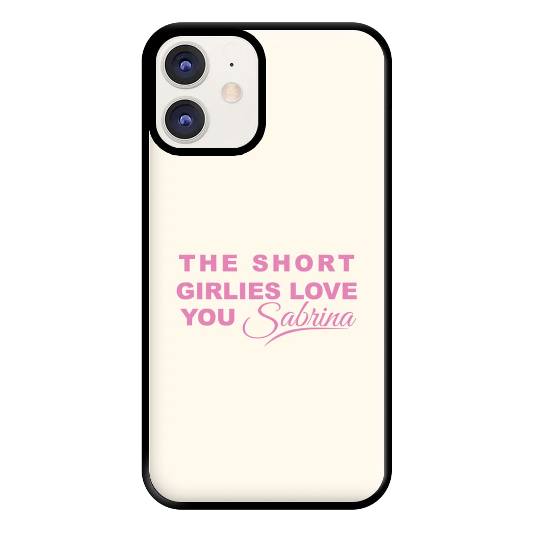 The Short Girlies Love You Sabrina Phone Case for iPhone 12 / 12 Pro