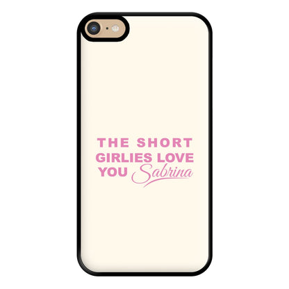 The Short Girlies Love You Sabrina Phone Case for iPhone 6 Plus / 7 Plus / 8 Plus