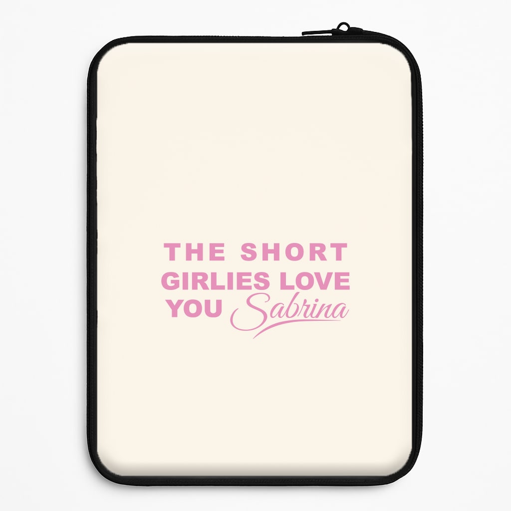 The Short Girlies Love You Sabrina Laptop Sleeve