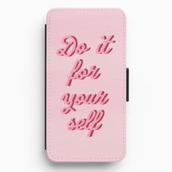 Do It For Your Self - Sassy Quotes Flip / Wallet Phone Case