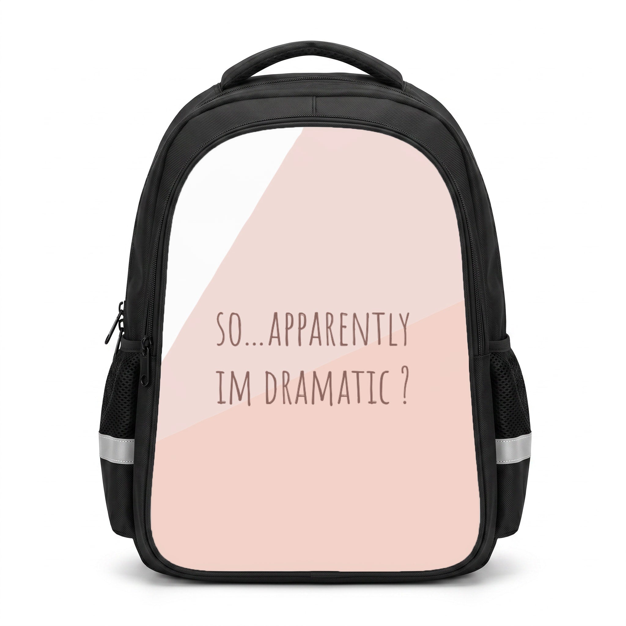 Apparently Im Dramatic - Sassy Quotes Backpack