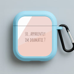 Apparently Im Dramatic - Sassy Quotes Blue AirPods Case