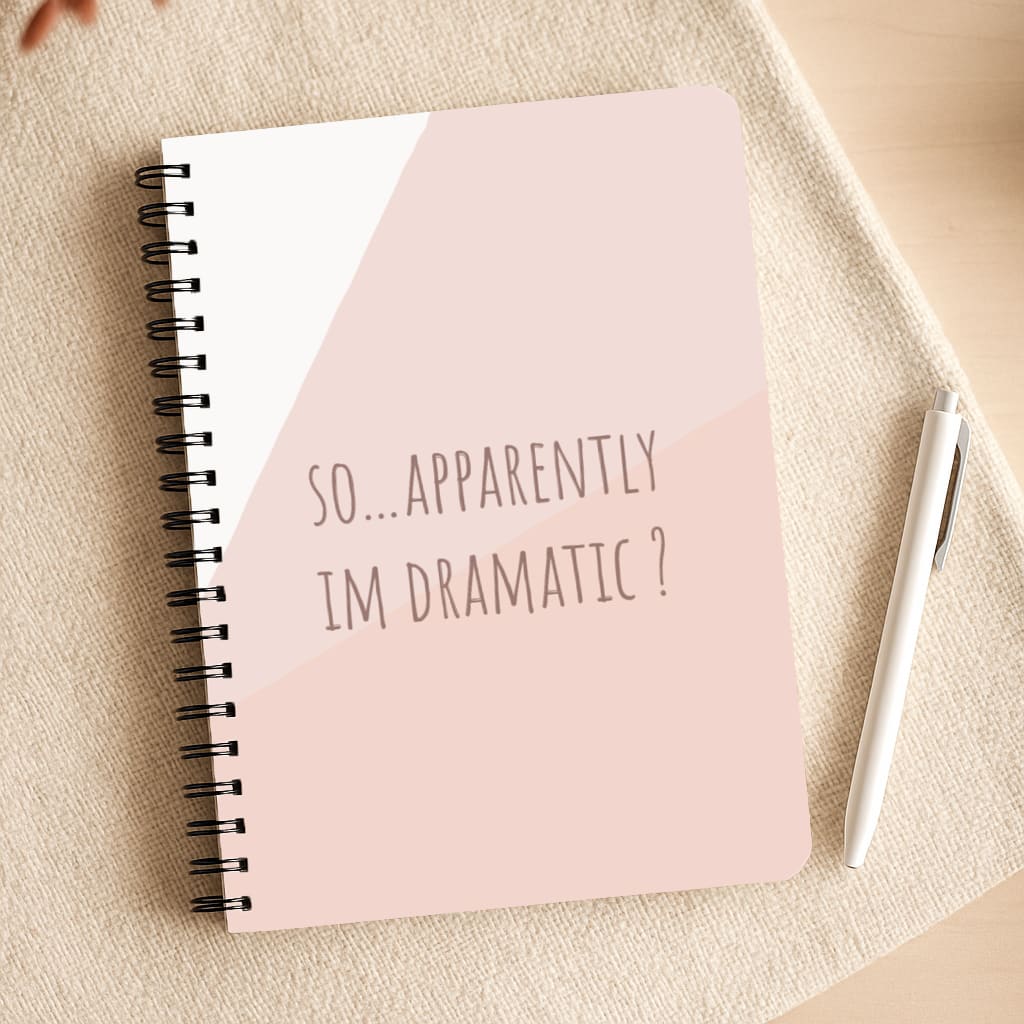Apparently Im Dramatic - Sassy Quotes Notepad