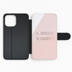 Apparently Im Dramatic - Sassy Quotes Flip Phone Case