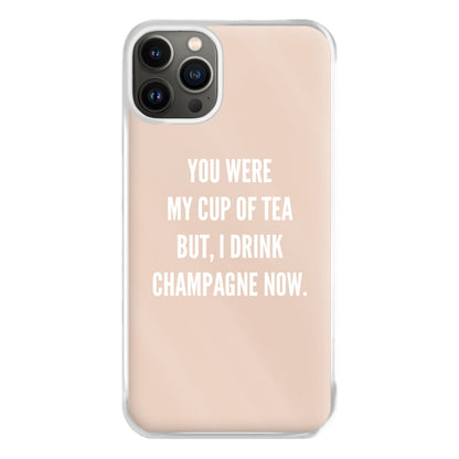 Cup Of Tea Quote Case - Sassy Quotes Phone Case for iPhone 13