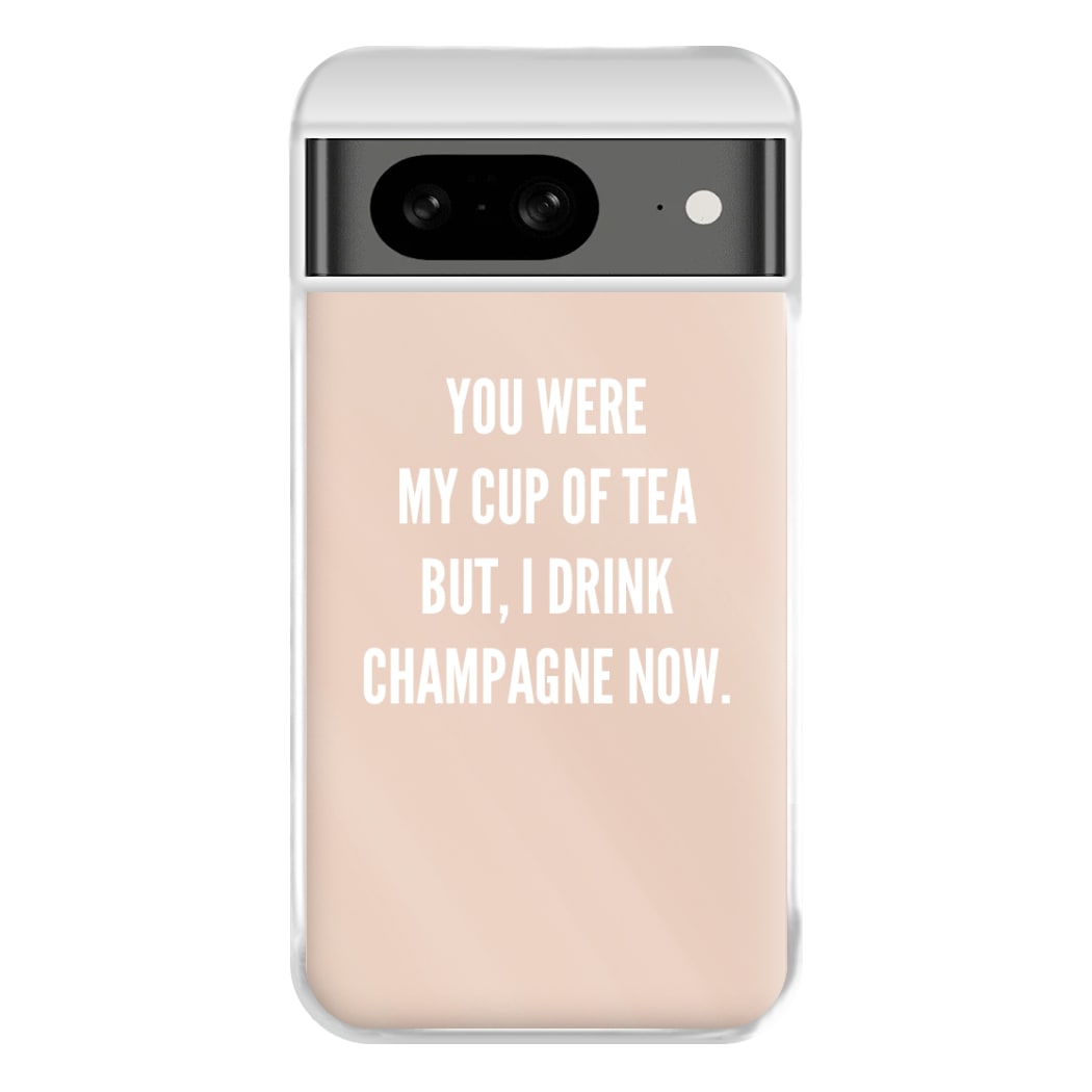 Cup Of Tea Quote Case - Sassy Quotes Phone Case for Google Pixel 8