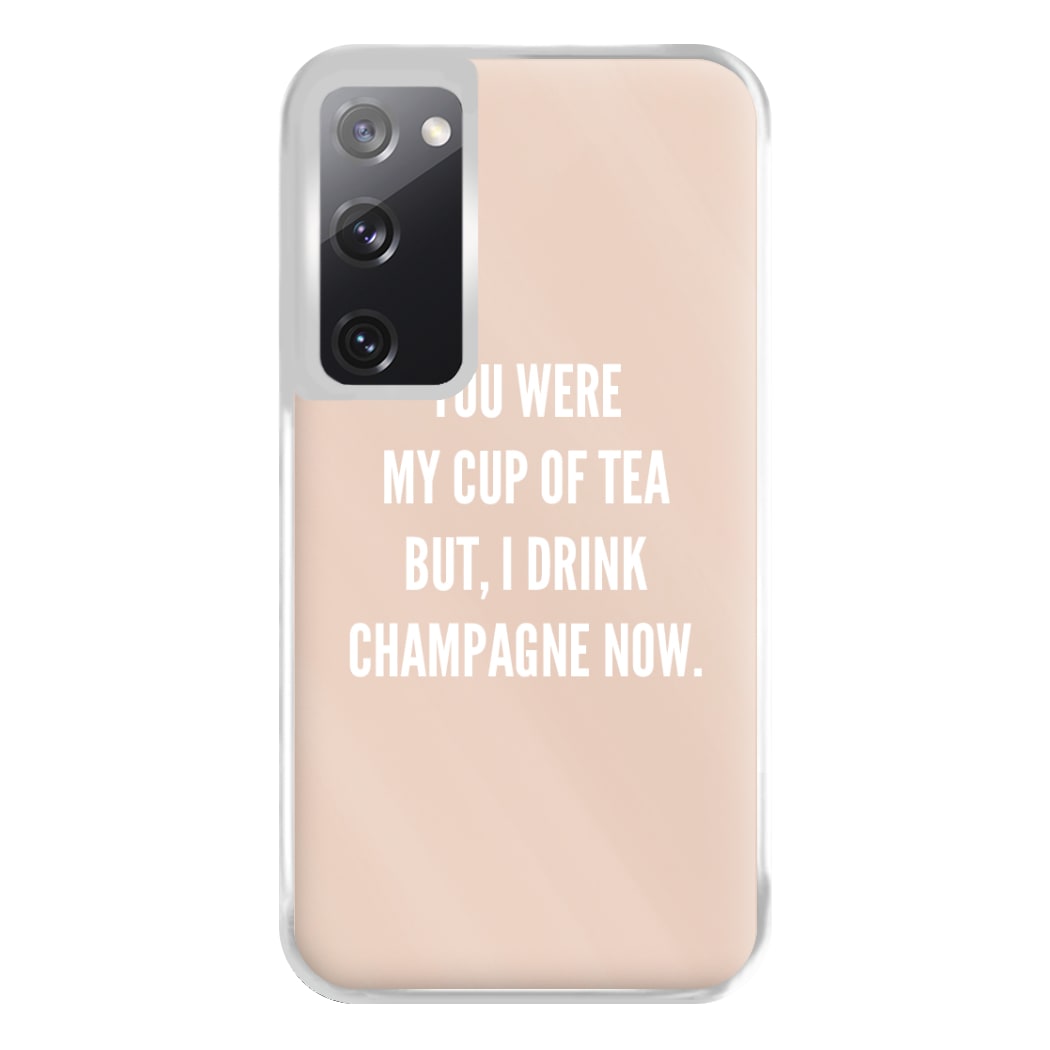 Cup Of Tea Quote Case - Sassy Quotes Phone Case for Galaxy S20FE