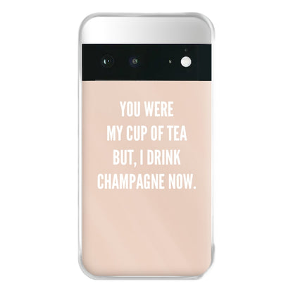 Cup Of Tea Quote Case - Sassy Quotes Phone Case for Google Pixel 6a