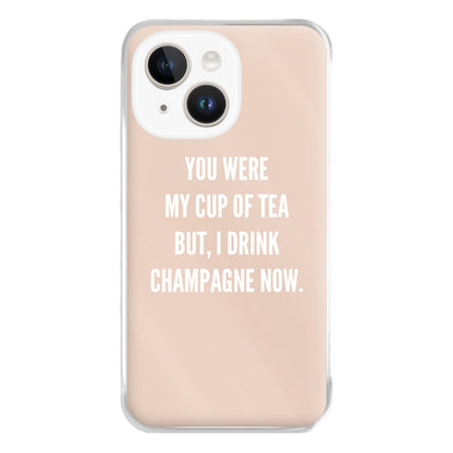 Cup Of Tea Quote Case - Sassy Quotes Phone Case for iPhone 14 Plus