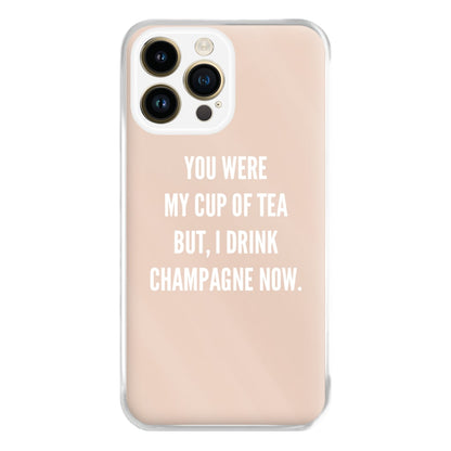 Cup Of Tea Quote Case - Sassy Quotes Phone Case for iPhone 14 Pro Max