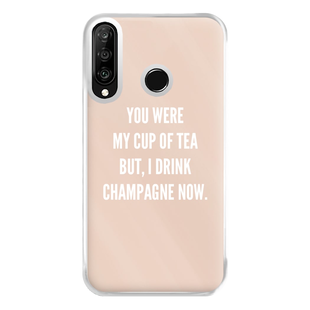 Cup Of Tea Quote Case - Sassy Quotes Phone Case for Huawei P30 Lite