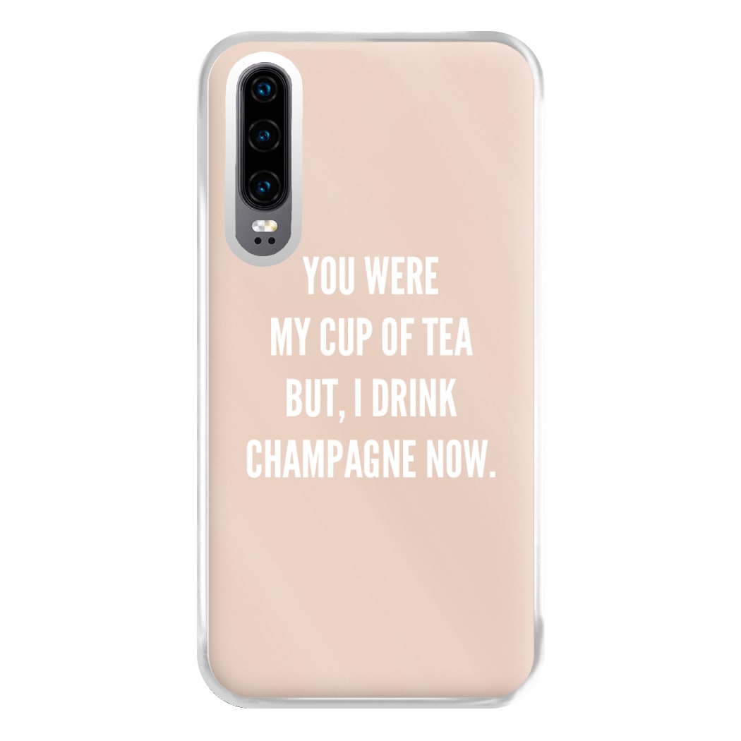 Cup Of Tea Quote Case - Sassy Quotes Phone Case for Huawei P30