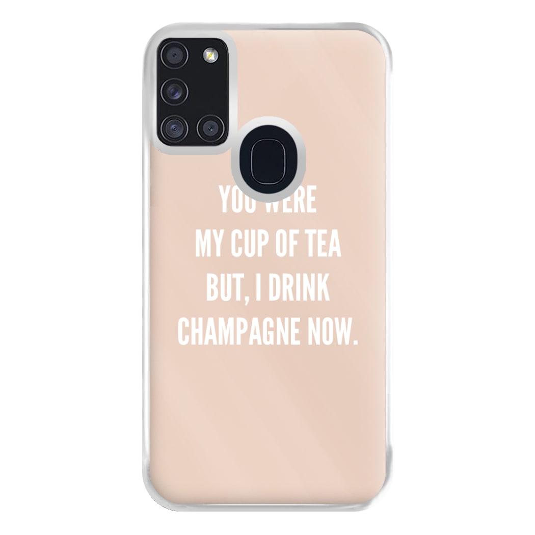 Cup Of Tea Quote Case - Sassy Quotes Phone Case for Galaxy A21s