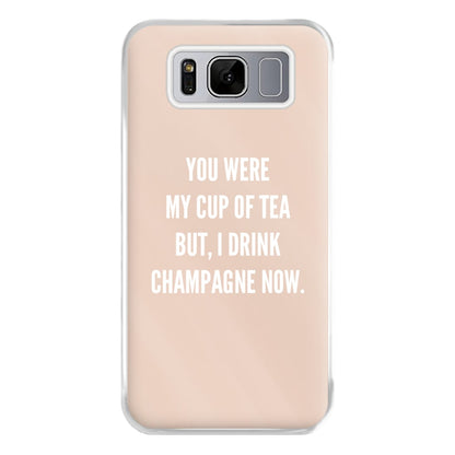 Cup Of Tea Quote Case - Sassy Quotes Phone Case for Galaxy S8 Plus