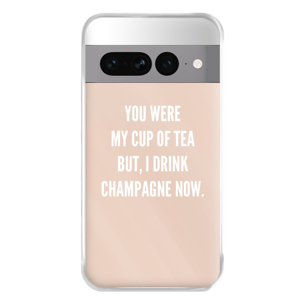 Cup Of Tea Quote Case - Sassy Quotes Phone Case for Google Pixel 7 Pro