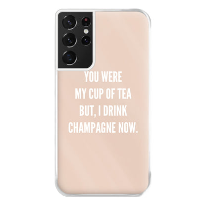 Cup Of Tea Quote Case - Sassy Quotes Phone Case for Galaxy S21 Ultra