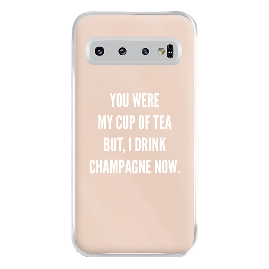 Cup Of Tea Quote Case - Sassy Quotes Phone Case for Galaxy S10 Plus