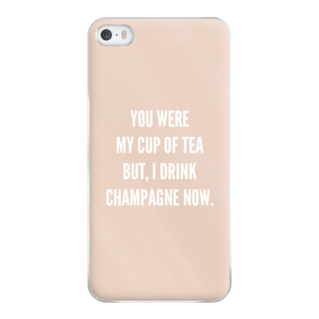 Cup Of Tea Quote Case - Sassy Quotes Phone Case for iPhone 5 / 5s / SE 2016