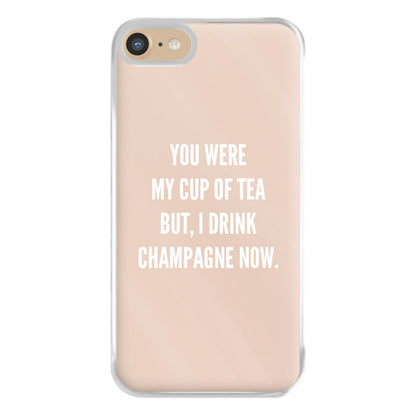 Cup Of Tea Quote Case - Sassy Quotes Phone Case for iPhone 6 / 7 / 8 / SE